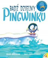 BĄDŹ DZIELNY PINGWINKU WYD 2023 KSIĄŻKA AMBER