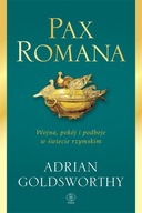 Pax Romana. Wojna, pokój i podboje w świecie rzymskim - Adrian Goldsworthy