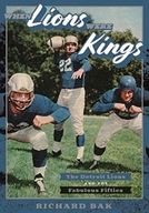 When Lions Were Kings: The Detroit Lions and the