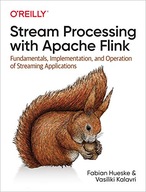 Stream Processing with Apache Flink: