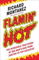Flamin Hot: The Incredible True Story of One Man