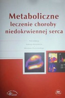 Metaboliczne leczenie choroby niedokrwiennej serca