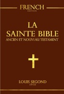 La Bible: Ancien et Nouveau Testament La Parole de dieu BOOK KSIĄŻKA