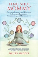 Feng Shui Mommy: Creating Balance and Harmony