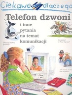 Ciekawe dlaczego telefon dzwoni i inne pytania na