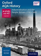 Oxford A Level History for AQA: Industrialisation