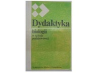 Dydaktyka biologii w szkole podstawowej -