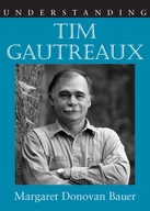 Understanding Tim Gautreaux group work