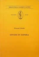 Konrad Górski - Divide et impera