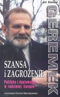 Szansa i zagrożenie Bronisław Geremek