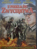 Z PIEKŁA DO ZWYCIĘSTWA