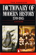 DICTIONARY OF MODERN HISTORY 1789-1945 ALAN PALMER