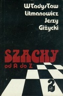 SZACHY OD A DO Z -TOM 2- W. LITMANOWICZ, J.GIŻYCKI