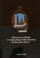 Historyczny Oddział 13 Galicyjskiego Pułku...SPK