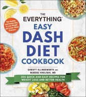 The Everything Easy DASH Diet Cookbook: 200 Quick