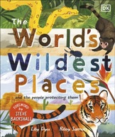 The World s Wildest Places: And the People