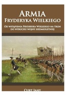 ARMIA FRYDERYKA WIELKIEGO (TOM 1) OD WSTĄPIENIA - Curt Jany [KSIĄŻKA]