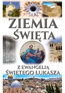 ZIEMIA ŚWIĘTA Z EWANGELIĄ ŚWIĘTEGO ŁUKASZA - MARIUSZSZMAJDZIŃSKI