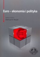 Euro - ekonomia i polityka Dariusz K. Rosati
