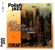 JAN PTASZYN WRÓBLEWSKI QUARTET: FLYIN' LADY (POLISH JAZZ) [CD]