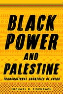 Black Power and Palestine: Transnational