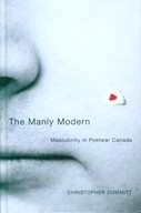 The Manly Modern: Masculinity in Postwar Canada