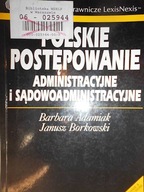 Polskie postępowanie administracyjne i sądowoadmin