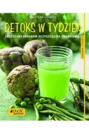 Detoks w tydzień.Skuteczny program poradnik zdrowie oczyszczenie organizmu