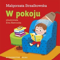 W POKOJU, STRZAŁKOWSKA MAŁGORZATA