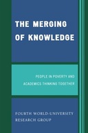 The Merging of Knowledge: People in Poverty and
