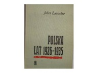 Polska lat 1926-1935 - J Laroche