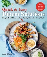 Quick & Easy Dinner Solutions: Simple Meal
