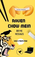 Raven Chow Mein: Poet Text Rhyme Messages: Caw A Truth Paw Softcover