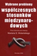 WYBRANE PROBLEMY WSPÓŁCZESNYCH STOSUNKÓW MIĘDZY...