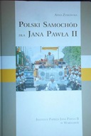 Polski samochód dla Jana Pawła II - Zyskowska