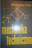 Mechanika techniczna - Siuta
