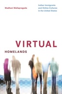 Virtual Homelands: Indian Immigrants and Online