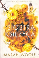 SIOSTRA KSIĘŻYCA * MARAH WOOLF