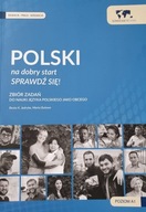 Polski na dobry start. Sprawdź się! Zbiór zadań A1