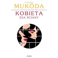 Kobieta zza ściany - Kuniko Mukoda