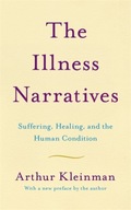 The Illness Narratives: Suffering, Healing, And