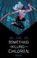 Something is Killing the Children Book One Deluxe Edition Hardback James Ty