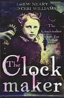 The Clockmaker Williams Ceri ,Neary Drew