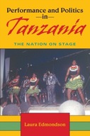 Performance and Politics in Tanzania: The Nation