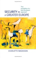 Security in a Greater Europe: The Possibility of