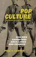 Pop Culture and the Dark Side of the American