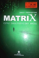 Matrix czyli okultystyczny brog - Jerzy Prokopiuk