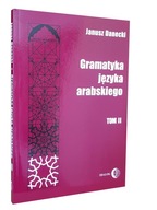 Podręcznik GRAMATYKA JĘZYKA ARABSKIEGO Tom II - Janusz Danecki BEZPOŚREDNIO