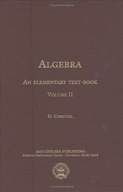 Algebra, an Elementary Text-Book for the Higher