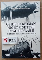 Guide to German Night Fighters in World War II - Kagero Eng